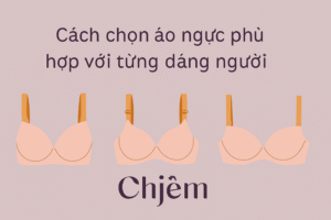 chọn áo ngực phù hợp